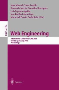 cover of the book Web Engineering: International Conference, ICWE 2003 Oviedo, Spain, July 14–18, 2003 Proceedings