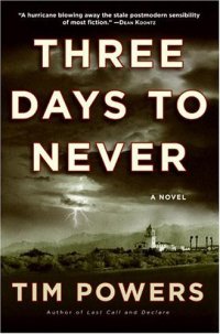 cover of the book Three Days to Never: A Novel