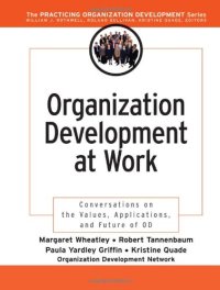 cover of the book Organization Development at Work: Conversations on the Values, Applications, and Future of OD 