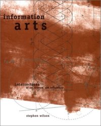 cover of the book Information Arts: Intersections of Art, Science, and Technology