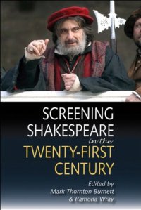 cover of the book Screening Shakespeare in the Twenty-First Century