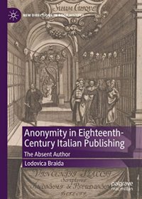 cover of the book Anonymity in Eighteenth-Century Italian Publishing: The Absent Author