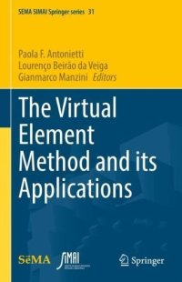 cover of the book The Virtual Element Method and its Applications