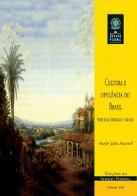 cover of the book Cultura e opulência do Brasil por suas drogas e minas