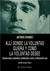 cover of the book Allí donde la voluntad quiera y como la voluntad desee