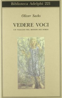 cover of the book Vedere voci. Un viaggio nel mondo dei sordi