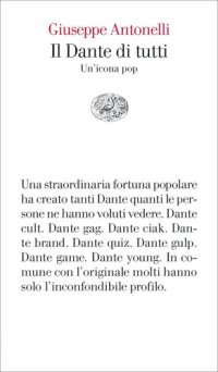 cover of the book Il Dante di tutti. Un'icona pop