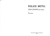 cover of the book Police Motu: iena sivarai (its story)