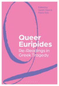 cover of the book Queer Euripides: Re-Readings in Greek Tragedy