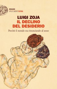 cover of the book Il declino del desiderio. Perché il mondo sta rinunciando al sesso