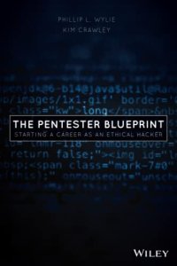 cover of the book The Pentester BluePrint: Starting a Career as an Ethical Hacker