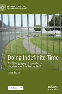 cover of the book Doing Indefinite Time: An Ethnography of Long-Term Imprisonment in Switzerland