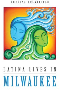 cover of the book Latina Lives in Milwaukee