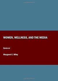 cover of the book Women, Wellness, and the Media