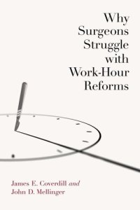 cover of the book Why Surgeons Struggle with Work-Hour Reforms