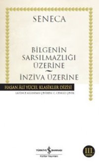 cover of the book Bilgenin Sarsılmazlığı Üzerine – İnziva Üzerine