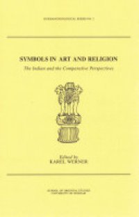 cover of the book Symbols in Art and Religion: The Indian and the Comparative Perspectives