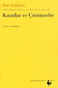 cover of the book Matematiksel Keşfin Mantığı: Kanıtlar ve Çürütmeler