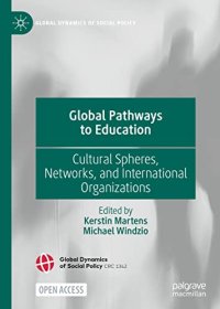 cover of the book Global Pathways to Education: Cultural Spheres, Networks, and International Organizations