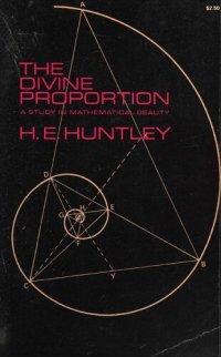 cover of the book The Divine Proportion: A Study in Mathematical Beauty