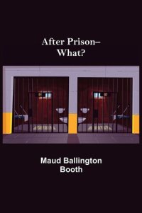 cover of the book After Prison--What?