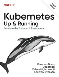 cover of the book Kubernetes: Up and Running: Dive into the Future of Infrastructure