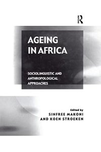 cover of the book Ageing in Africa: Sociolinguistic and Anthropological Approaches