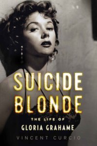 cover of the book Suicide Blonde: The Life of Gloria Grahame