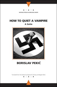 cover of the book How to Quiet a Vampire: A Sotie