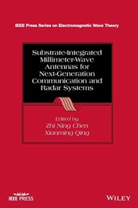 cover of the book Substrate-Integrated Millimeter-Wave Antennas for Next-Generation Communication and Radar Systems