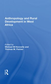 cover of the book Anthropology And Rural Development In West Africa