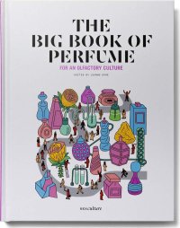 cover of the book The Big Book of Perfume - For an olfactory culture