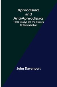 cover of the book Aphrodisiacs and Anti-aphrodisiacs