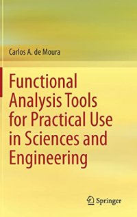 cover of the book Functional Analysis Tools for Practical Use in Sciences and Engineering