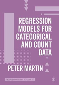 cover of the book Regression Models for Categorical and Count Data