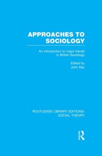 cover of the book Approaches to Sociology (RLE Social Theory)