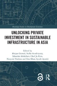 cover of the book Unlocking Private Investment in Sustainable Infrastructure in Asia