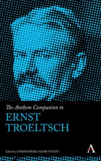 cover of the book The Anthem Companion to Ernst Troeltsch