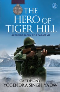 cover of the book The Hero Of Tiger Hill