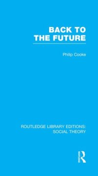 cover of the book Back to the Future (RLE Social Theory)