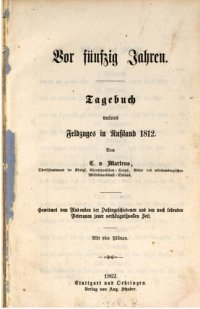 cover of the book Vir fünfzig Jahren : Tagebuch meines Feldzuges in Rußland 1812