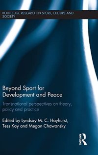 cover of the book Beyond Sport for Development and Peace: Transnational perspectives on theory, policy and practice