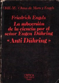 cover of the book La subversión de la ciencia por el señor Eugen Duhring: ("Anti-Düring") (OME 35)