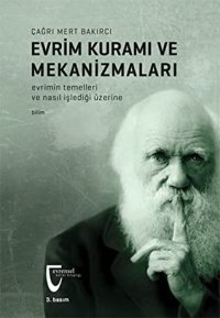 cover of the book Evrim Kuramı ve Mekanizmaları: Evrimin Temelleri ve Nasıl İşlediği Üzerine