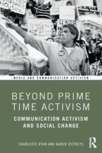 cover of the book Beyond Prime Time Activism: Communication Activism and Social Change