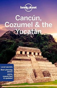 cover of the book Lonely Planet Cancun, Cozumel & the Yucatan 9 (Travel Guide)