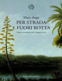 cover of the book Per strada e fuori rotta. Diario settembre 2008-giugno 2009