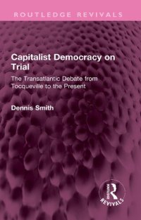 cover of the book Capitalist Democracy on Trial: The Transatlantic Debate from Tocqueville to the Present