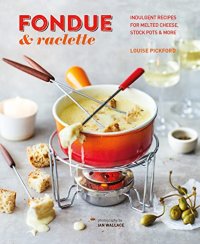 cover of the book Fondue & Raclette