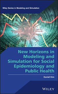 cover of the book New Horizons in Modeling and Simulation for Social Epidemiology and Public Health